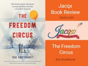 The Freedom Circus by Sue Smethurst book cover- Jacqx book review