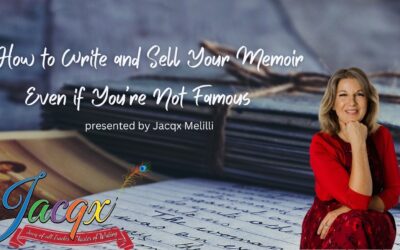 How to Write and Sell Your Memoir Even if You’re Not Famous