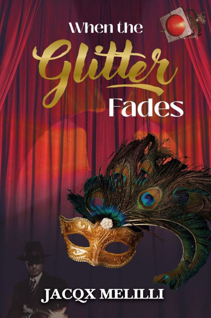 When_The_Glitter_Fades_Cover_v5 When The Glitter Fades by Jacqx Melilli. An Australian historical fiction novel
