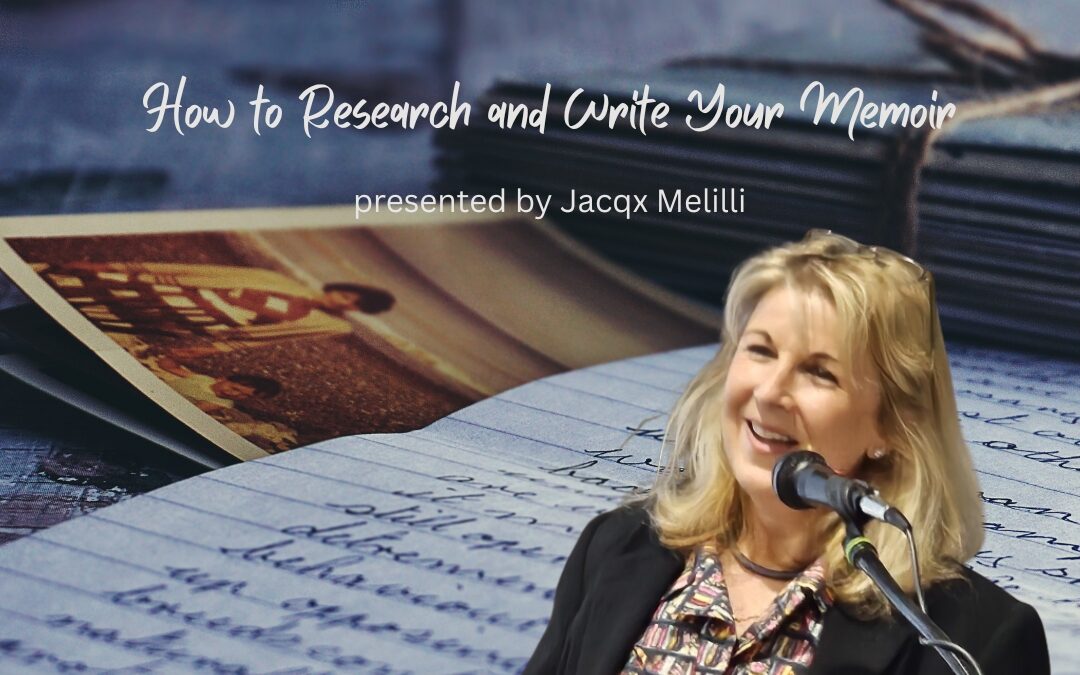 How to Research and Write Your Memoir