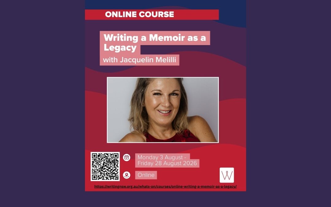 Writing a Memoir as a Legacy Online 4 week course with Writing NSW information flyer with image of Jacquelin